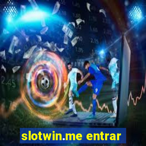 slotwin.me entrar